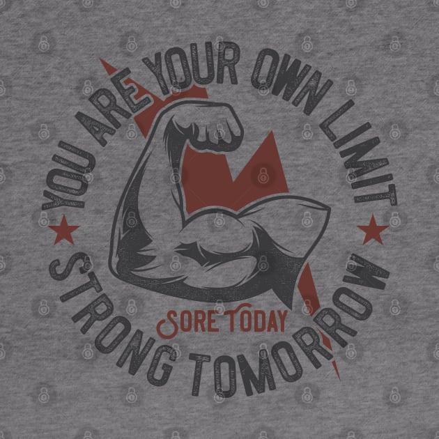 You are your own limit strong tomorrow by Deckacards